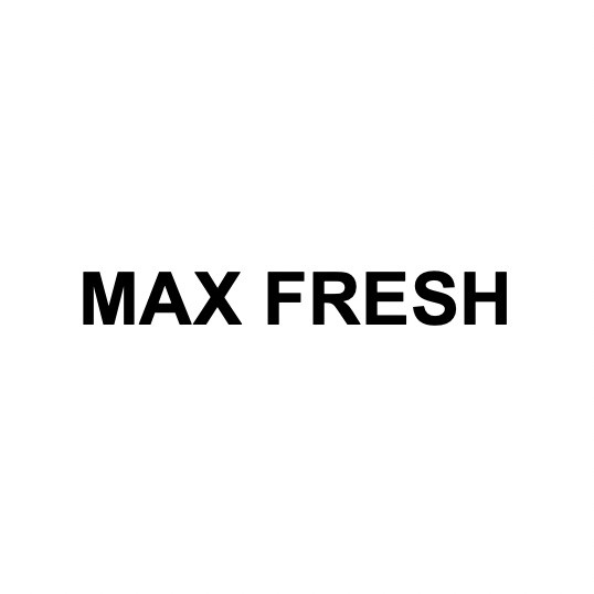 max fresh