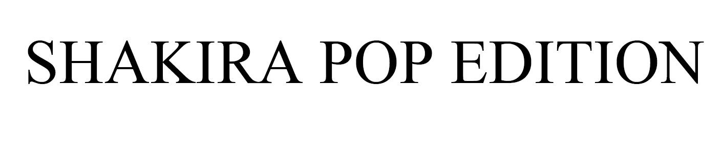 shakira pop edition