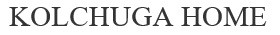kolchuga home