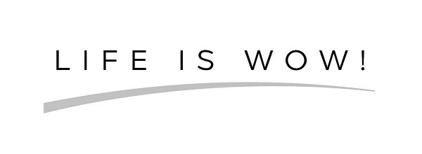 life is wow!