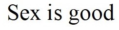 sex is good