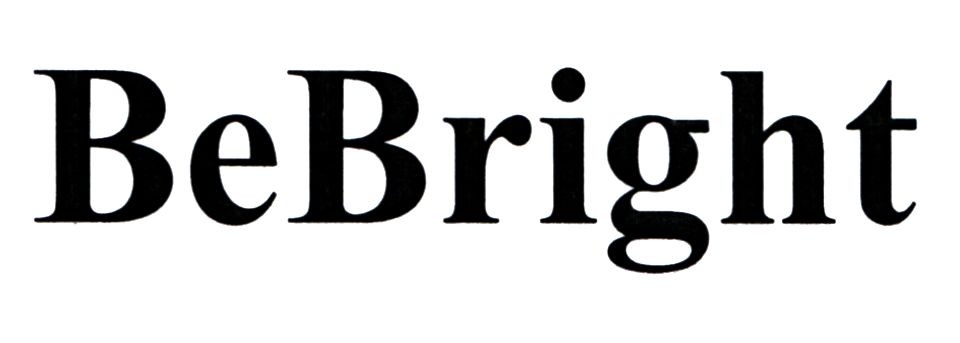 be bright