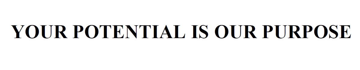 your potential is our purpose