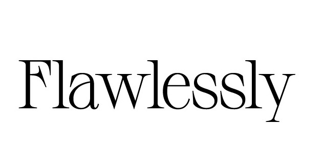 flawlessly