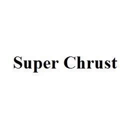 super chrust