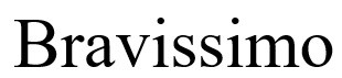 bravissimo