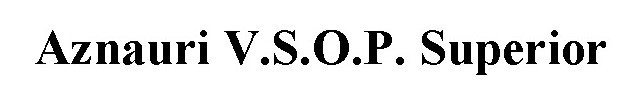 aznauri v.s.o.p. superior