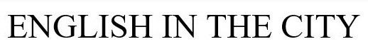 english in the city