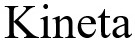 kineta