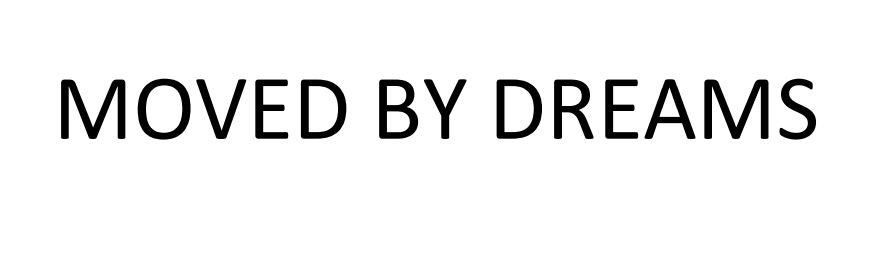 moved by dreams