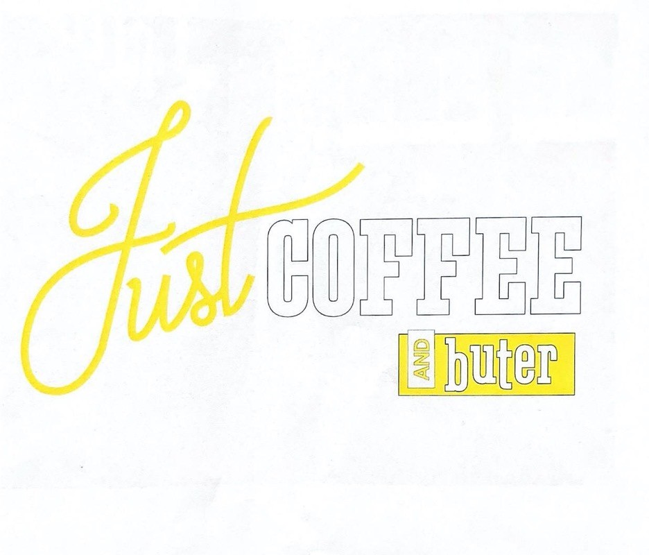 just coffee and buter