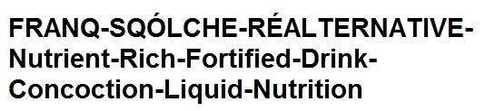 franq-sqolche-real ternative-nutrient-rich-fortified-drink-concoction-liquid-nutrition