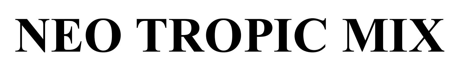 neo tropic mix