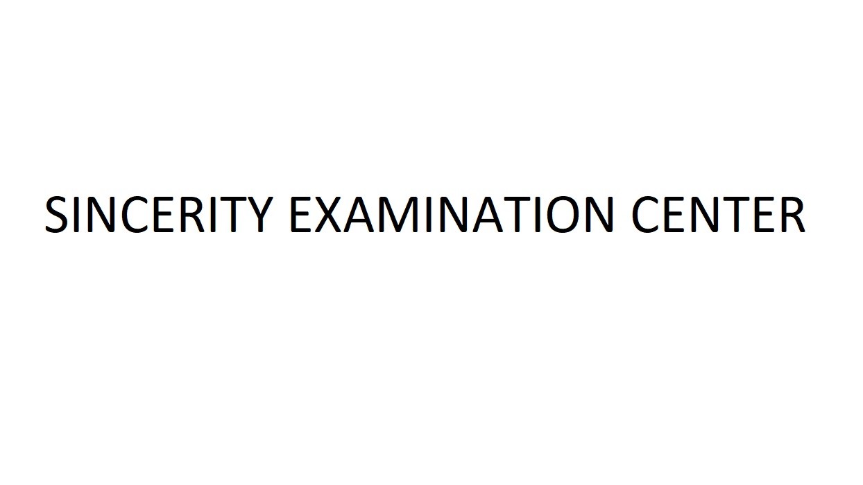 sincerity examination center