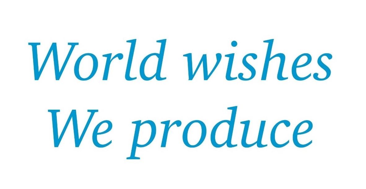 world wishes we produce