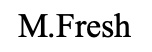 m.fresh