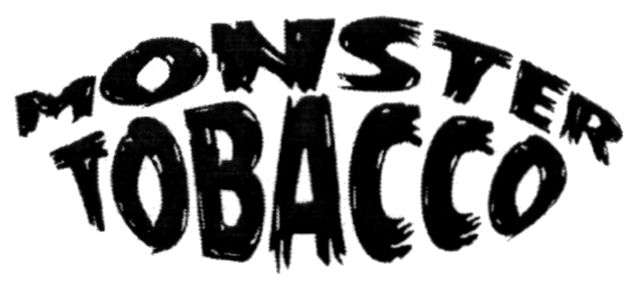 monster tobacco