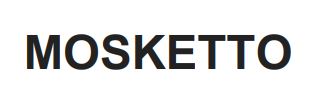 mosketto