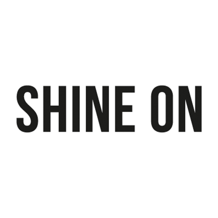 shine on