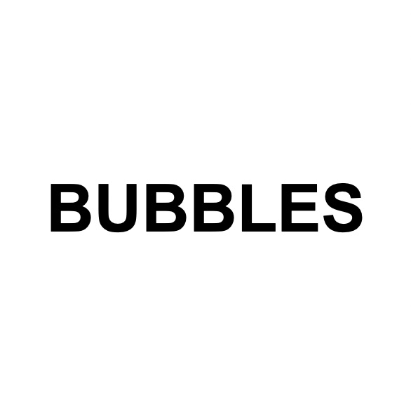 bubbles