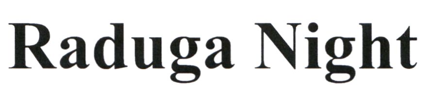 raduga night