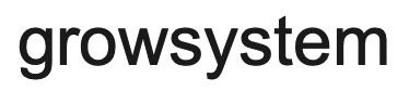 growsystem