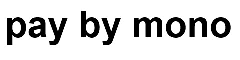 pay by mono