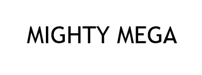 mighty mega
