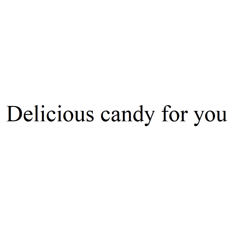 delicious candy for you