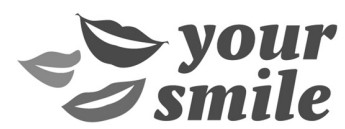 your smile