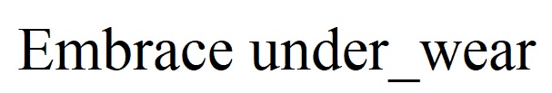 embrace under_wear
