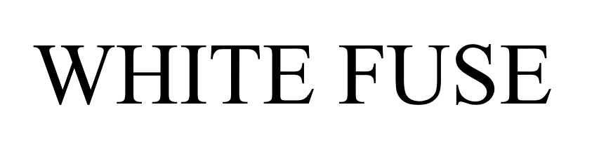 white fuse