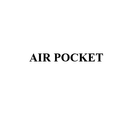 air pocket