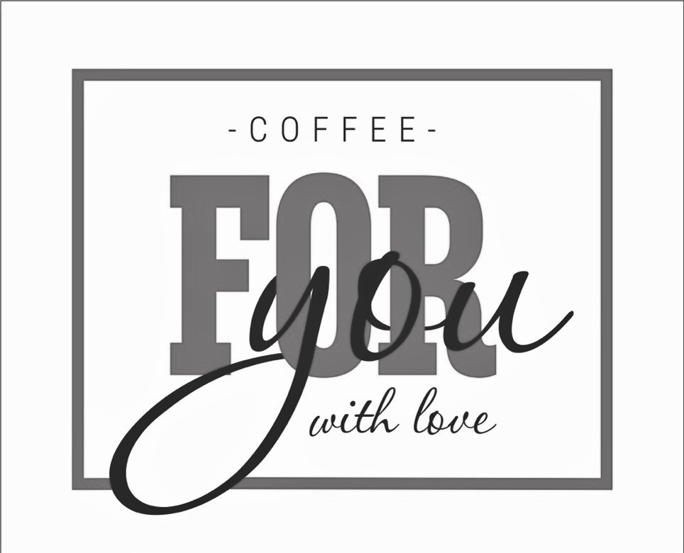 coffee for you with lоve