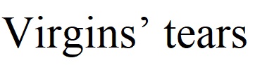 virgins' tears