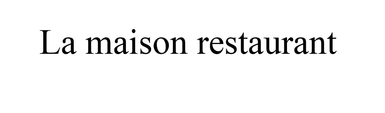 la maison restaurant
