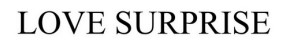 love surprise