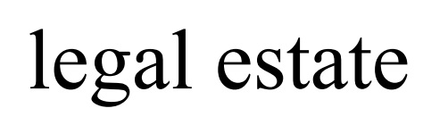 legal estate