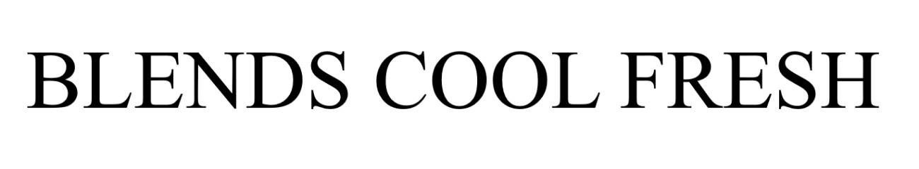 blends cool fresh