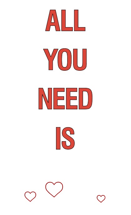 all you need is
