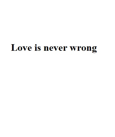 love is never wrong