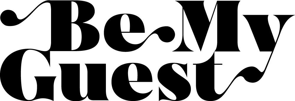 be my guest