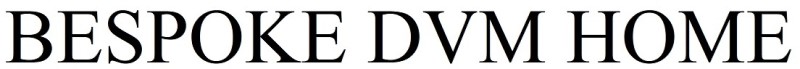 bespoke dvm home