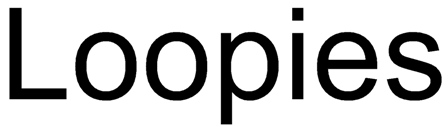 loopies