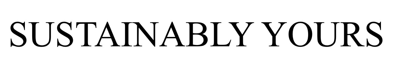 sustainably yours
