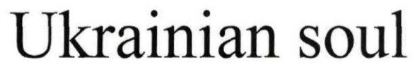 ukrainian soul