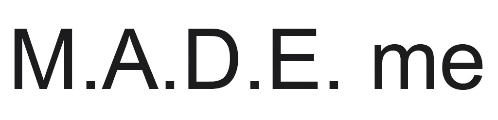 m.a.d.e. me