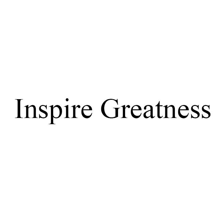 inspire greatness