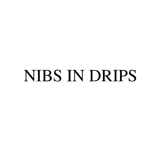 nibs in drips