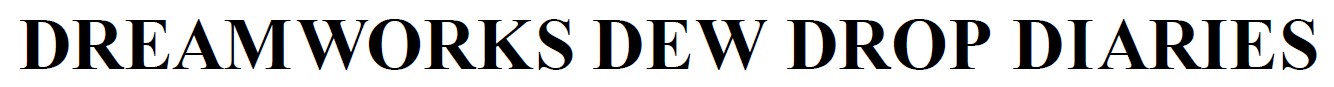 dreamworks dew drop diaries